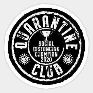 Quarantine Club Social Distancing Champion Sticker